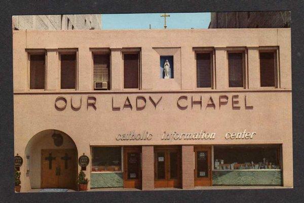 CA Our Lady Chapel LOS ANGELES CALIFORNIA Postcard PC