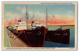 c1940's Seven Big Ocean Going Ships Taking On Cargo Corpus Christi TX Postcard