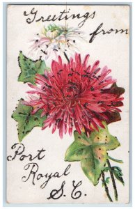 c1910 Greetings from Port Royal SC Canada Floral Embossed Posted Postcard