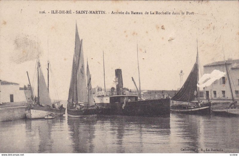 ILE DE RE, Charente Maritime, France, PU-1913; Arrivee Du Bateau De La Rochel...