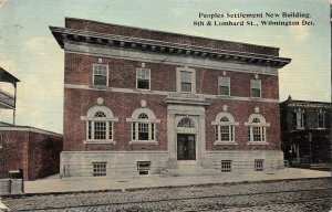 PEOPLES SETTLEMENT NEW BUILDING 8TH & LOMBARD WILMINGTON DELAWARE POSTCARD 1912