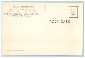 c1950's M.S. Conestoga Mobil Tanker at Cabras Island Port of Guam Postcard