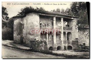 Old Postcard vicinity D & # 39Aix In Provence Valabre Pavilion Hunting Du Roi...