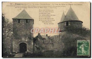 Old Postcard Fougeres Le Vieux Chateau feudal tower and Halay & # 39entree th...