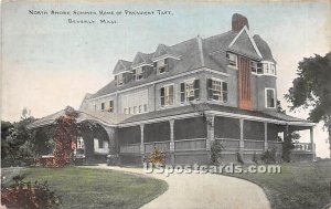 North Shore Summer Home of President Taft - Beverly, MA