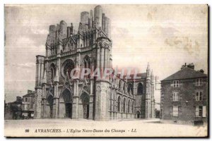 Old Postcard Avranches L Eglise Notre Dame Des Champs