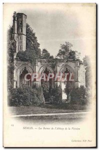 Old Postcard Senlis The Ruins Of I & # 39Abbaye Of Victory