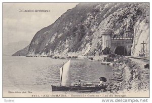 Aix-les-Bains (Savoie), France, 1900-1910s; Tunnel de Gresine-Lac du Bourget