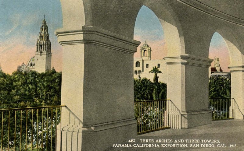 CA - San Diego. Panama-California Exposition, 1915. Three Arches and Three To...