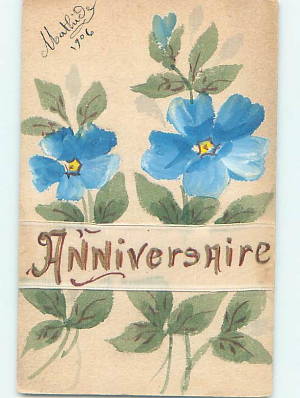 1906 rare hand drawn one-of-a-kind postcard BLUE FLOWERS FOR ANNIVERSARY J5609