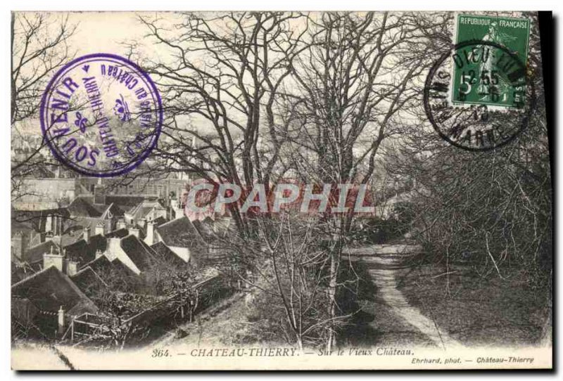 Old Postcard Chateau Thierry On Le Vieux Chateau