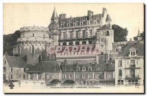 Postcard Old Indre et Loire Chateau Amboise