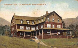 Interbrook Lodge Keene Valley Adirondacks New York 1920 postcard