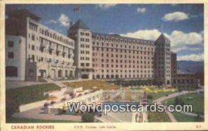 CPR Chateau Lake Louise Canadian Rockies Canada Postal Used Unknown 