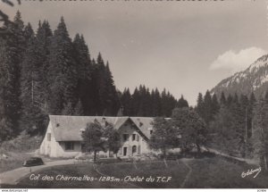 RP: Col de la Charmette , France , 30-50s ; Chalet du T.C.F.