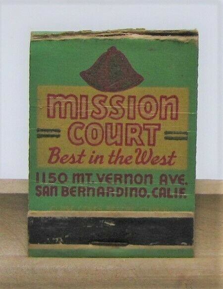 Mission Court San Bernardino Calif. California On U.S. 66 Vtg. Matchbook Cover 