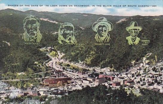 South Dakota Shades Of The Days of 76 Look Down On Deadwood In The Black Hill...