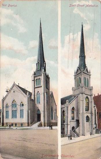 Carlifornia Sacramento Churches First Baptist Sixth Street Methodist 1911