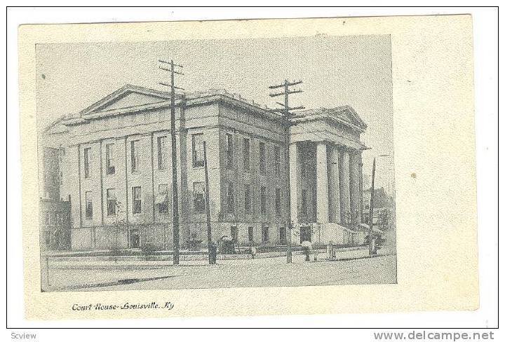 Court House, Louisville, Kentucky, 1900-1910s