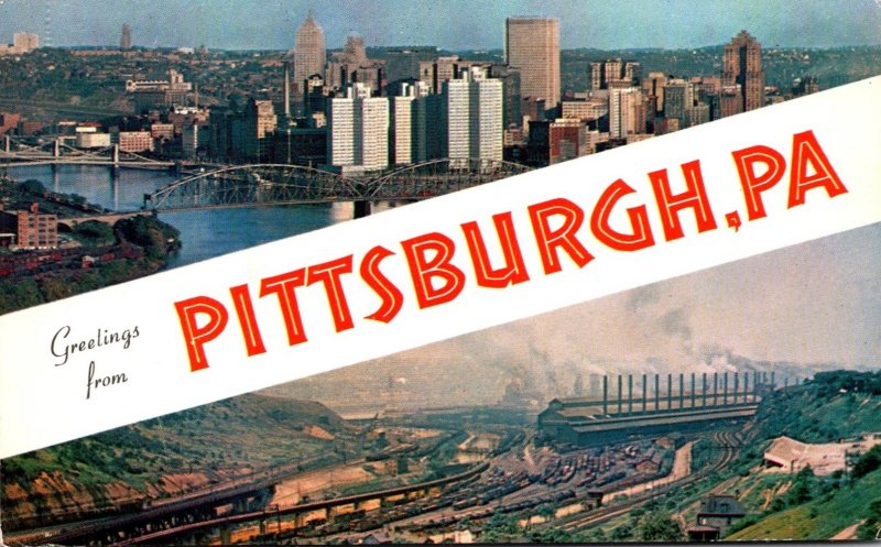 Pennsylvania Pittsburgh Greetings Showing Skyline and Steel Mill