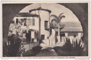 A Vista of Andalusian Beauty at Santa Barbara Biltmore, California, 10-20s