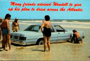 Florida Humour Many Friends Advised Wendell Not To Drive Across The Atlantic