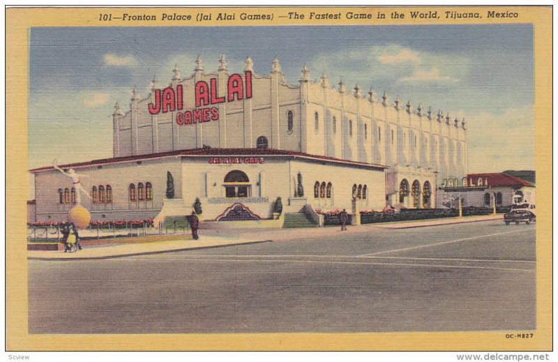 Fronton Palace (Jai Alai Games) , TIJUANA , Mexico , 30-40s