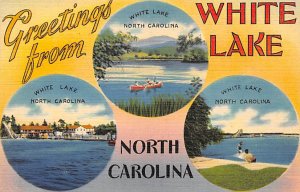 Greetings from White Lake Greetings from, North Carolina NC  