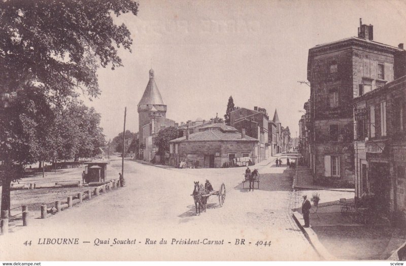 LIBOURNE, Gironde, France, 1900-1910s; Quai Souchet, Rue Du President-Carnot