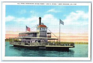 c1940's All Steel Mississippi River Ferry Leo B. Bisso New Orleans LA Postcard