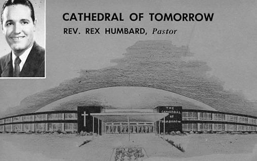 OH - Cuyahoga Falls, Cathedral of Tomorrow (Rev. Rex Humbard)