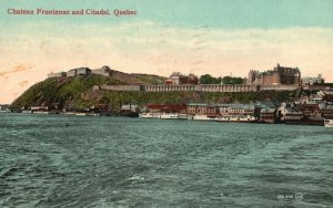 Vintage Postcard 1913 Chateau Frontenac And La Citadel de Quebec Canada