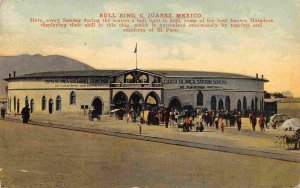 Bull Ring Ciudad Juarez Mexico 1910c postcard