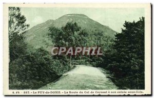 Old Postcard L & # 39Auvergne La Route Du Col De Ceyssat its entry undergrowth