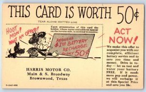 Battery Recharge Harris Motor Co Brownwood Texas TX Advertising Postal Card