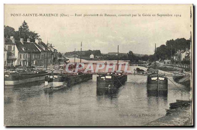 Old Postcard Army Pont Sainte Maxence boats temporary bridge built by the Gen...