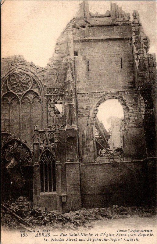 VINTAGE POSTCARD ST. NICHOLAS STREET ST. JOHN THE BAPTIST CHURCH WWI RUINS ARRAS