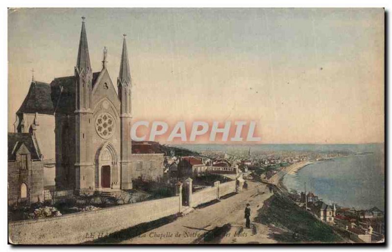 Old Postcard Le Havre The Chapel of Our Lady the waves