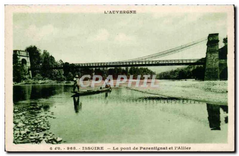 Old Postcard Auvergne Issoire Parentignat Bridge and & # 39Allier