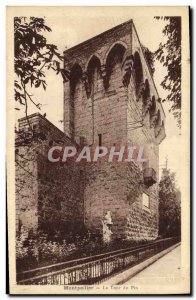 Old Postcard Montpellier The Tower of the Pine