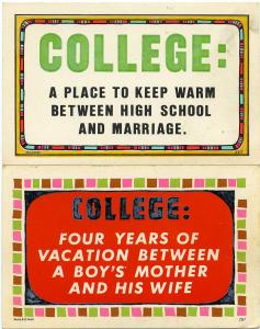 (2 cards) College - Four Year Vacation Between High School and Marriage - Humor