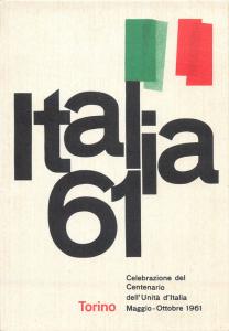 Italy 61 Torino Celebrazione Centenario dell Unita d`Italia Patriotic