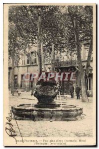 Old Postcard Aix en Provence Fontaine thermal water Hotel Espagnet XVII century