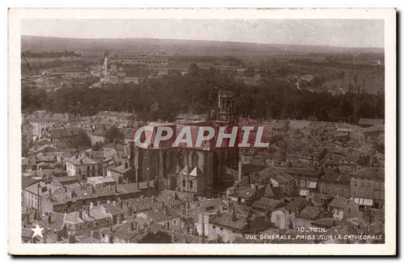 Toul - Vue Generale jack on the Cathedral - Old Postcard