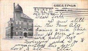 c.'05 City Hall, Early msg and Greeting From, Quincy, IL,Old Post Card