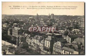 Old Postcard Tours Quartier des Halles St Martin Basilica and Tours Charlemagne