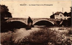 CPA FRANGY Le Grand Pont et la Fromagerie (337626)