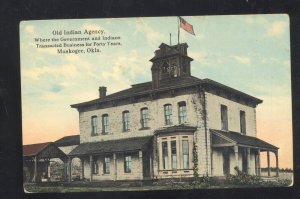 MUSKOGEE OKLAHOMA OLD INDIAN AGENCY FLAG FLYING VINTAGE POSTCARD