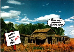 Humour Prairie Condo Sold Three More Payments and It's Ours