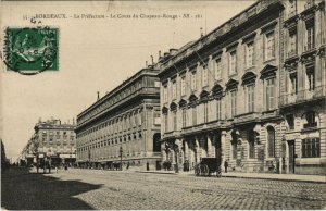 CPA BORDEAUX - La Préfecture - Le Cours du Chapeau-Rouge (140165)